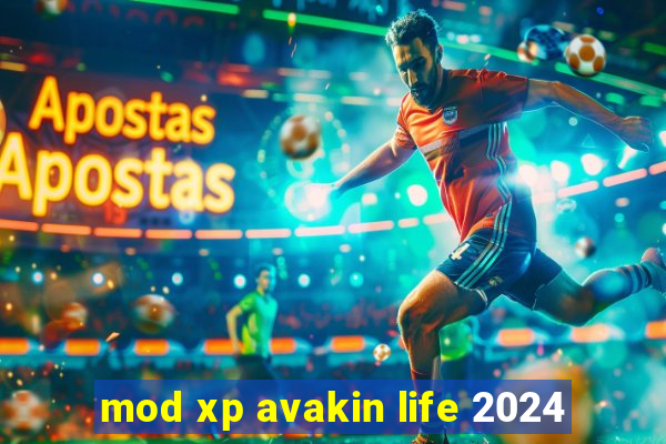 mod xp avakin life 2024